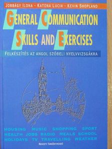 Jobbágyi Ilona - General Communication Skills and Exercises [antikvár]