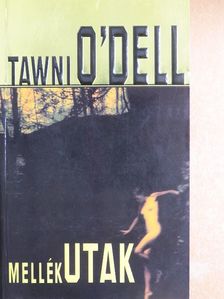 Tawni O'Dell - Mellékutak [antikvár]