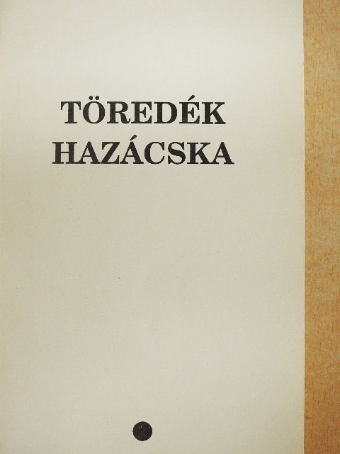 Bagu László - Töredék hazácska [antikvár]