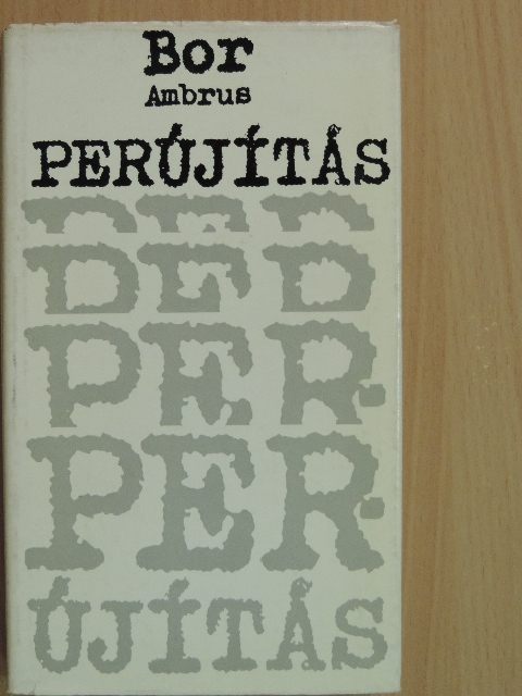 Bor Ambrus - Perújítás [antikvár]