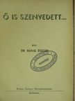 Dr. Nádas Zoltán - Ő is szenvedett... [antikvár]