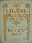 Kondor Ernő - Cigány, majd amikor béke lesz! [antikvár]