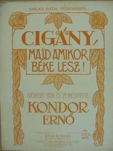 Kondor Ernő - Cigány, majd amikor béke lesz! [antikvár]