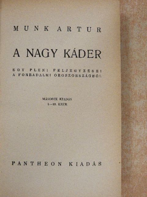 Munk Artur - A nagy káder [antikvár]