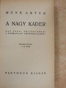 Munk Artur - A nagy káder [antikvár]