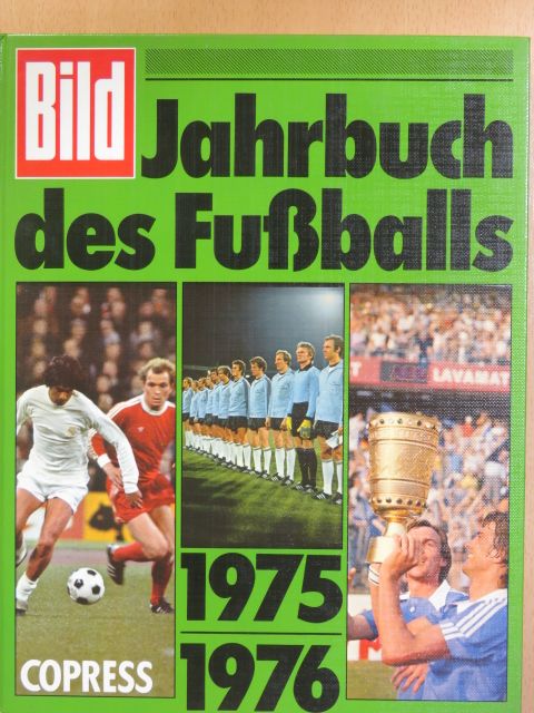 Jörg Mierel - Bild Jahrbuch des Fußballs 1975/1976 [antikvár]