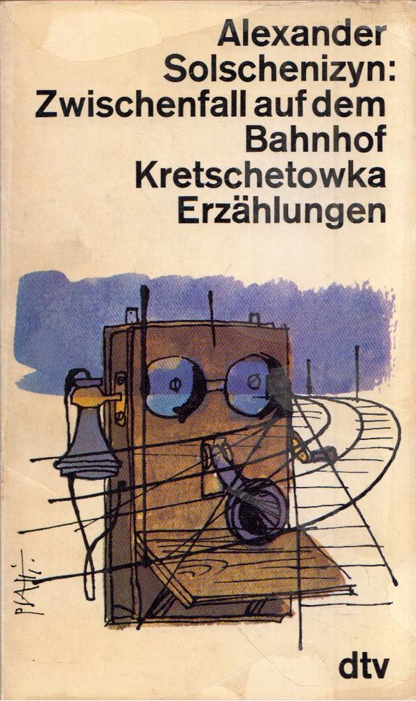 Alexander Solschenizyn - Zwischenfall auf dem Bahnhof Kretschetowka [antikvár]