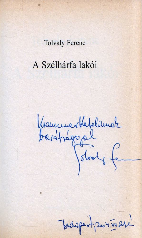 Tolvaly Ferenc - A szélhárfa lakói (dedikált) [antikvár]