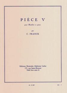 FRANCK, C. - PIÉCE V. POUR HAUTBOIS ET PIANO