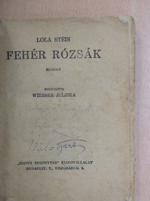Lola Stein - Fehér rózsák [antikvár]