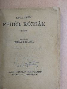 Lola Stein - Fehér rózsák [antikvár]