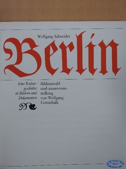 Wolfgang Schneider - Berlin [antikvár]