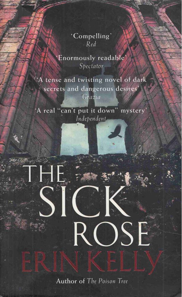 Erin Kelly - The Sick Rose [antikvár]
