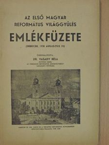 Az első Magyar Református Világgyűlés emlékfüzete [antikvár]