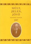 Somogyi Barnabás - Múlt, Jelen, Jövő Baptista Naptár 1997 [antikvár]