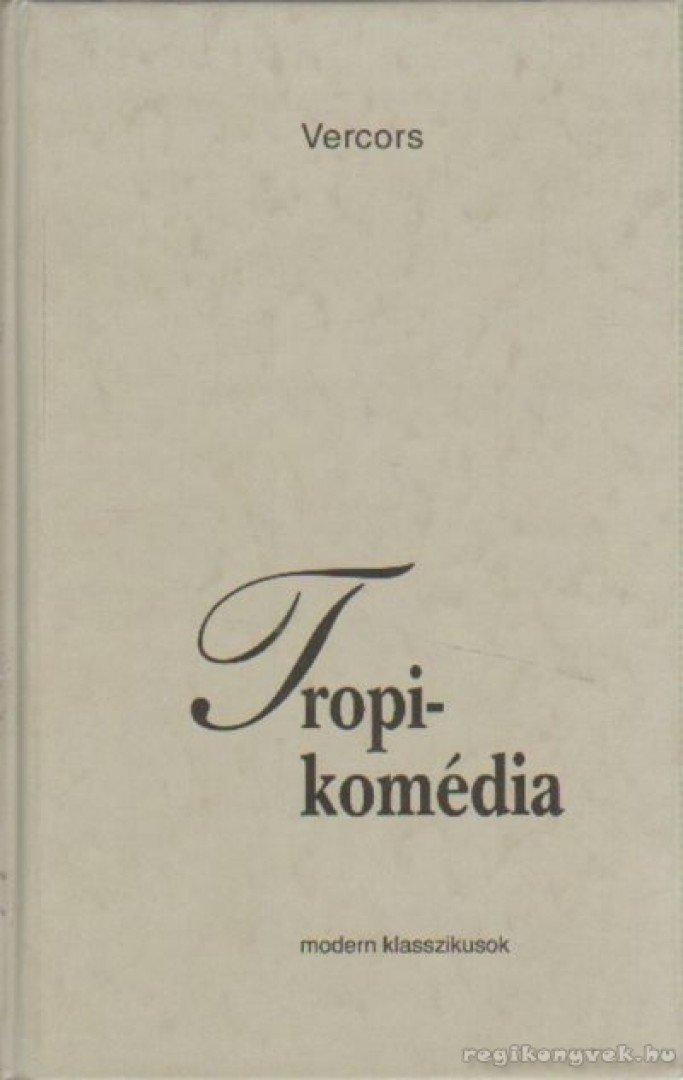 VERCORS - Tropi-komédia [antikvár]