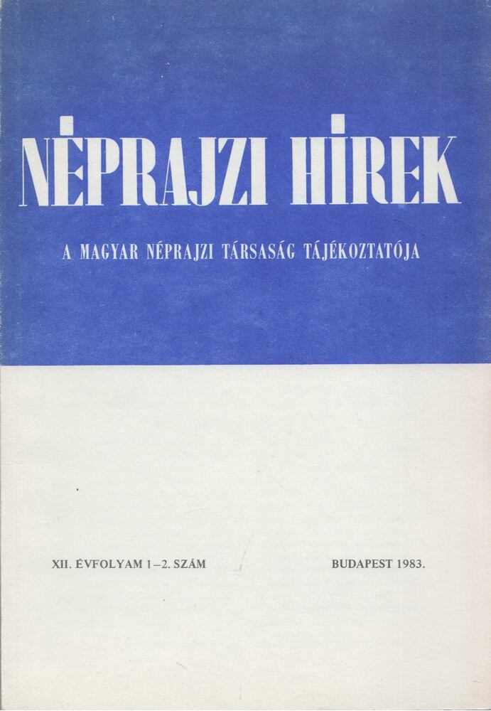 Selmeczi Kovács Attila - Néprajzi hírek 1983 / 1-2. [antikvár]