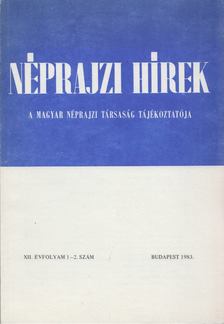 Selmeczi Kovács Attila - Néprajzi hírek 1983 / 1-2. [antikvár]