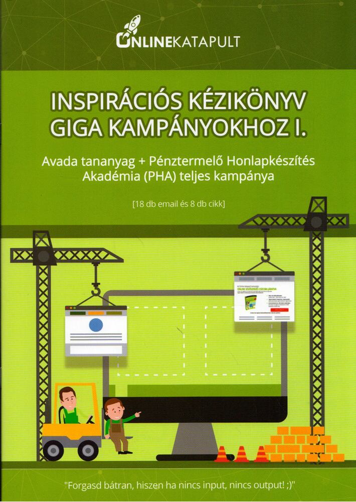 Inspirációs kézikönyv giga kampányokhoz I. [antikvár]