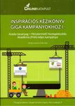 Inspirációs kézikönyv giga kampányokhoz I. [antikvár]