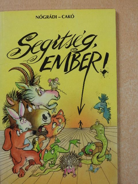 Nógrádi Gábor - Segítség, ember! (dedikált példány) [antikvár]