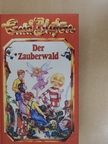 Enid Blyton - Der Zauberwald [antikvár]