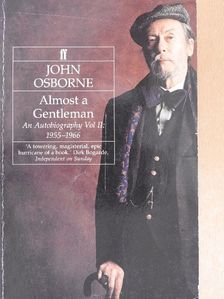 John Osborne - Almost a Gentleman [antikvár]