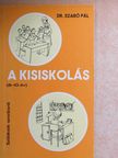 Dr. Szabó Pál - A kisiskolás [antikvár]