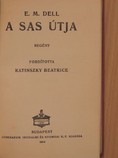 E. M. Dell - A sas útja [antikvár]