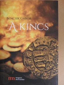 Bencsik Gábor - A kincs [antikvár]