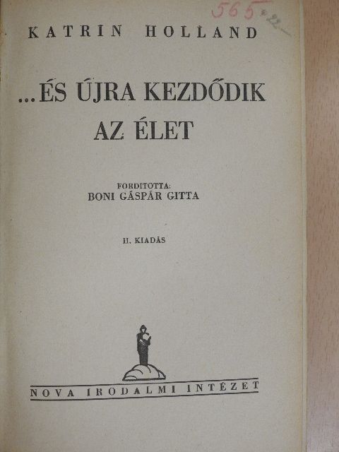 Katrin Holland - ...és újra kezdődik az élet [antikvár]