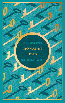 E.M. Forster - Howards End - Szellem a házban [eKönyv: epub, mobi]
