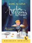 David Almond - Angelino Brown története