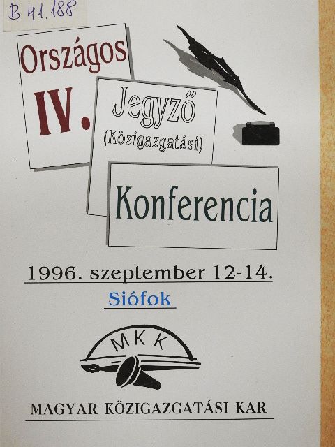 Fogarasi József - IV. Országos Jegyző (Közigazgatási) Konferencia [antikvár]