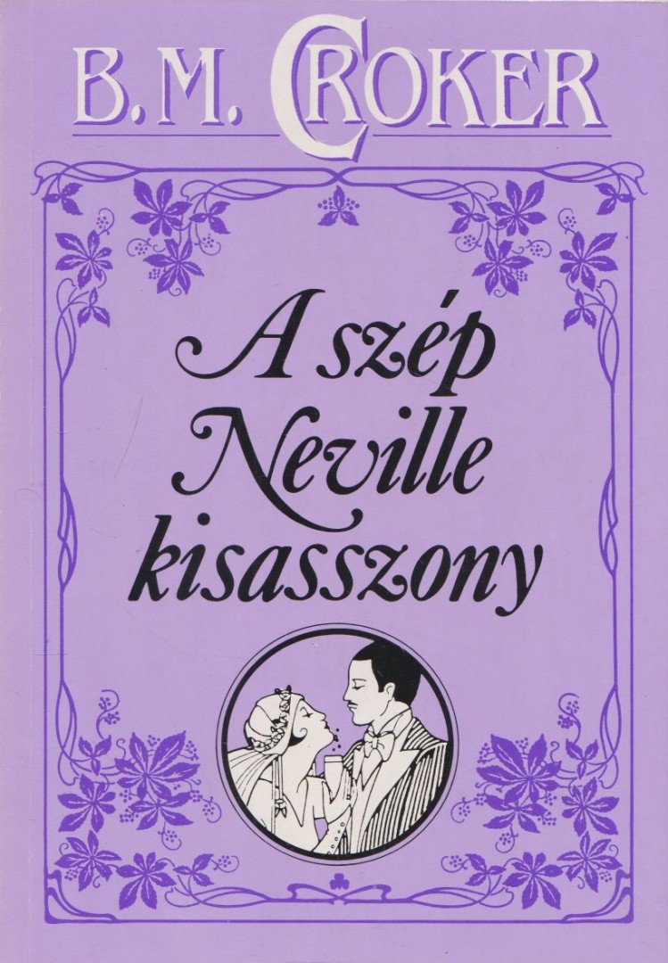 Croker, B. M. - A szép Neville kisasszony [antikvár]