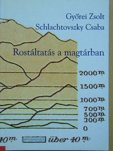 Győrei Zsolt - Rostáltatás a magtárban [antikvár]