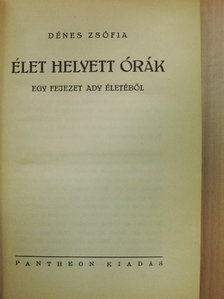 Dénes Zsófia - Élet helyett órák [antikvár]