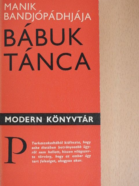 Manik Bandjópádhjája - Bábuk tánca [antikvár]