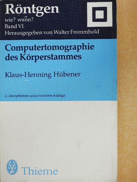 Klaus-Henning Hübener - Computertomographie des Körperstammes [antikvár]