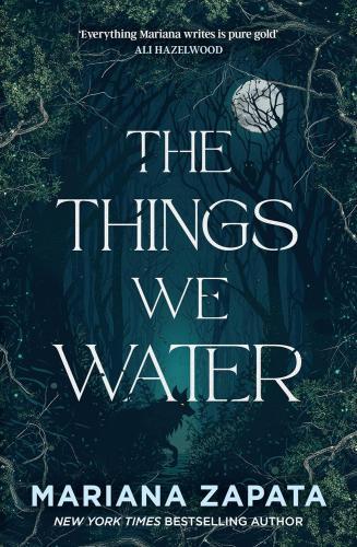 Mariana Zapata - The Things We Water