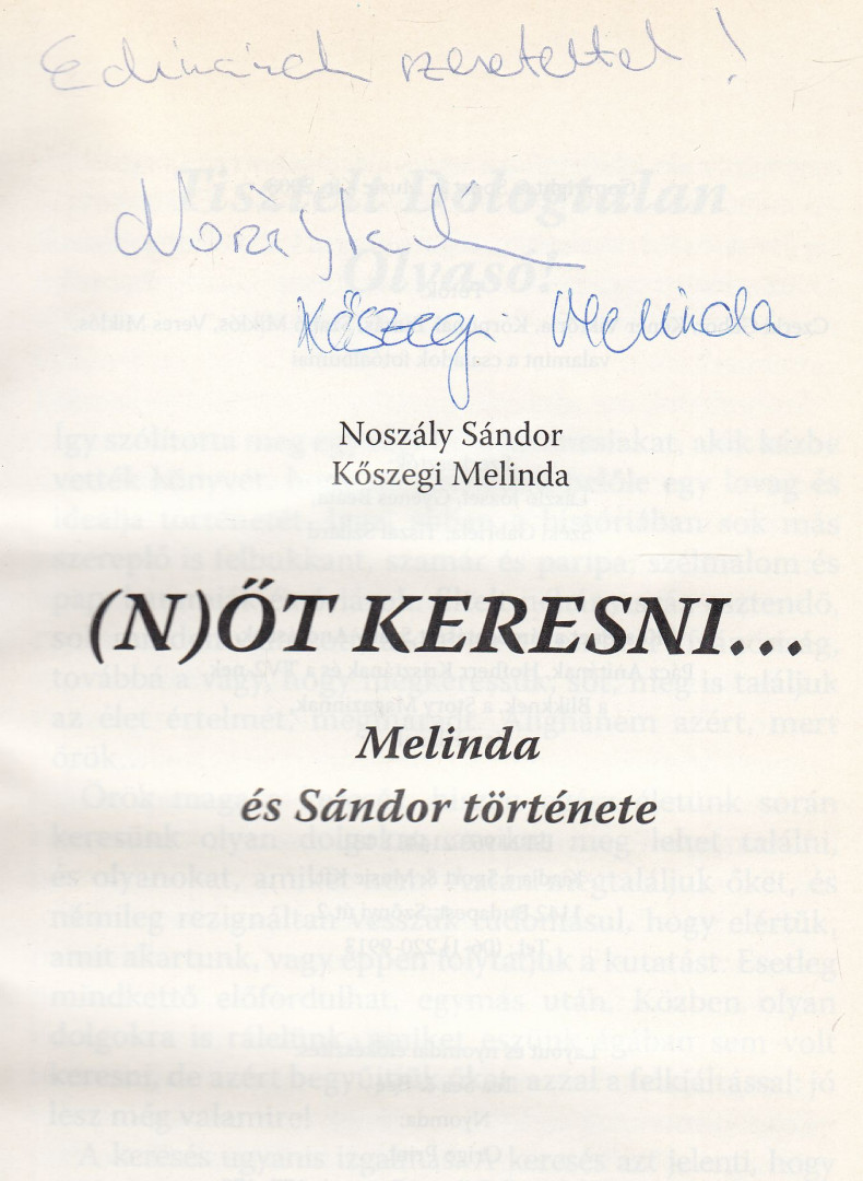 Noszály Sándor, Kőszegi Melinda - (N)őt keresni... (dedikált) [antikvár]