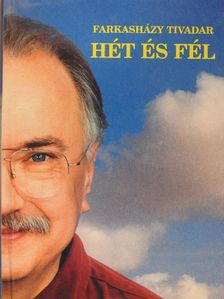 Farkasházy Tivadar - Hét és fél [antikvár]
