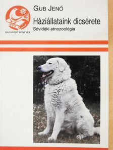 Gub Jenő - Háziállataink dicsérete (dedikált példány) [antikvár]