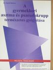 Dr. Harold Markus - A gyermekkori asztma és pszeudokrupp természetes gyógyítása [antikvár]