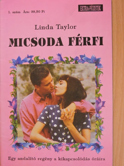 Linda Taylor - Micsoda férfi [antikvár]