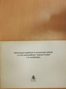 Banyó Gyuláné - Módszertani ajánlások és tanmenetjavaslatok "Az Én matematikám" tankönyvcsalád 1-4. osztályához [antikvár]
