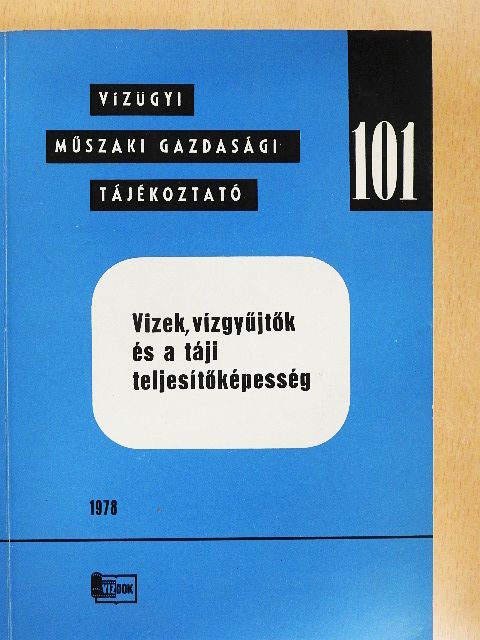 Dr. Gbimessy László - Vizek, vízgyűjtők és a táji teljesítőképesség [antikvár]