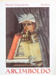 Werner Kriegeskorte - Giuseppe Arcimboldo [antikvár]