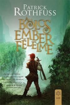 Patrick Rothfuss - A bölcs ember félelme - A Királygyilkos Krónikája - Második Nap [antikvár]