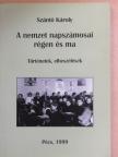 Szántó Károly - A nemzet napszámosai régen és ma [antikvár]